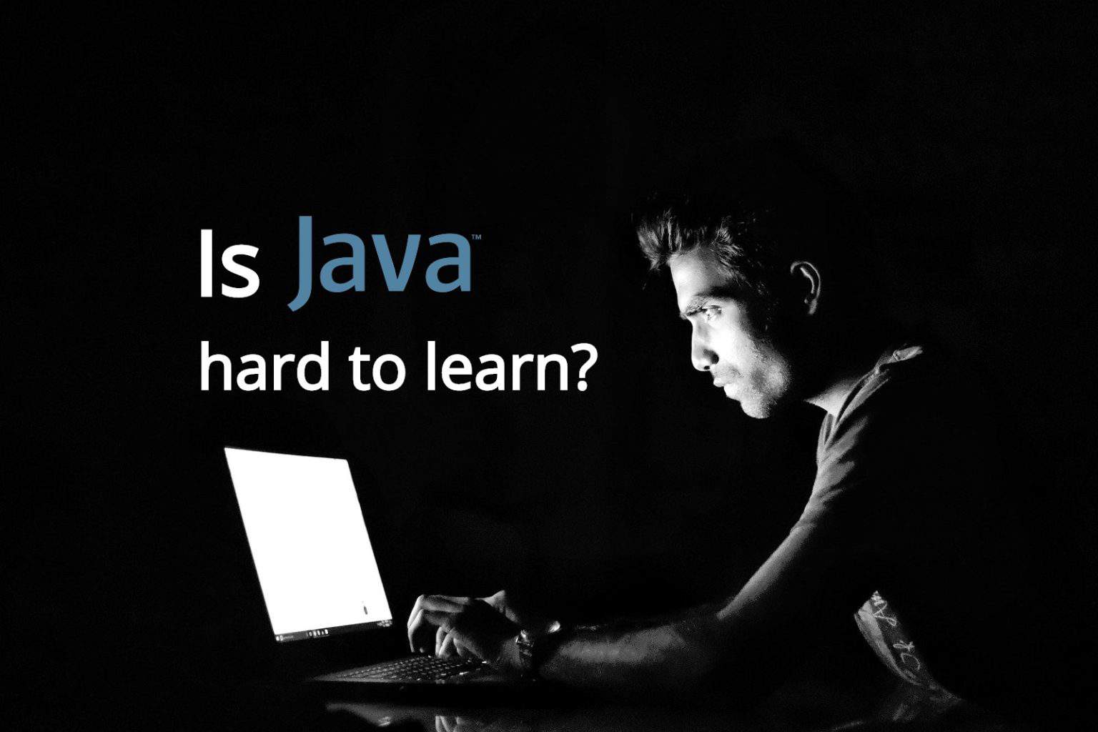 Is Java Hard To Learn For A Beginner