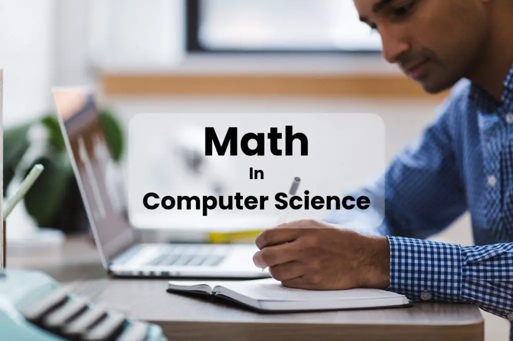 Math In Computer Science What Why How Much Comp Sci Central
